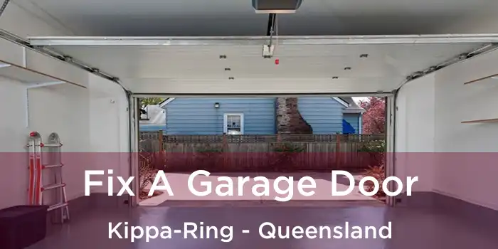 Fix A Garage Door Kippa-Ring - Queensland