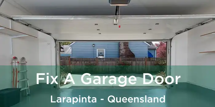 Fix A Garage Door Larapinta - Queensland