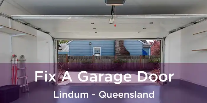 Fix A Garage Door Lindum - Queensland