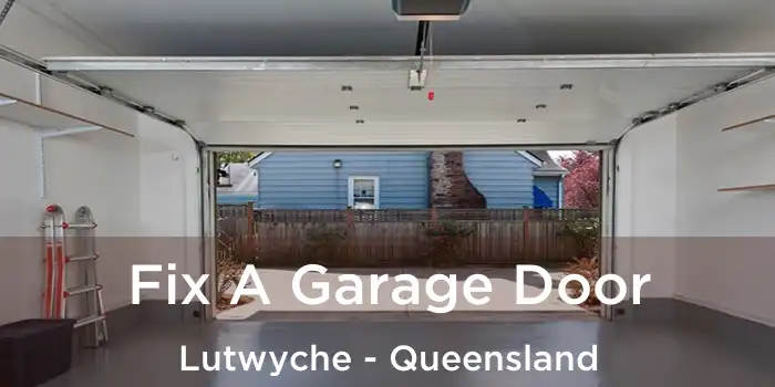 Fix A Garage Door Lutwyche - Queensland