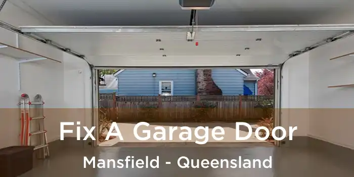 Fix A Garage Door Mansfield - Queensland