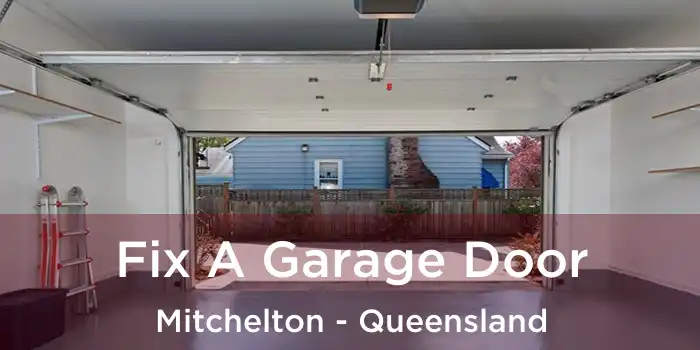 Fix A Garage Door Mitchelton - Queensland