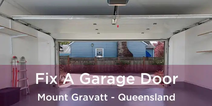 Fix A Garage Door Mount Gravatt - Queensland