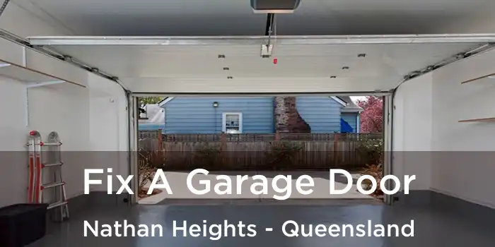 Fix A Garage Door Nathan Heights - Queensland