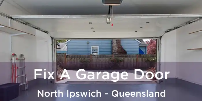 Fix A Garage Door North Ipswich - Queensland