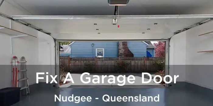 Fix A Garage Door Nudgee - Queensland