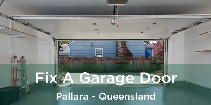 Fix A Garage Door Pallara - Queensland