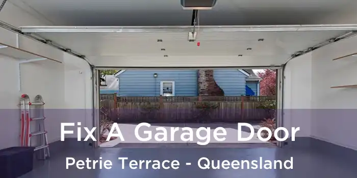 Fix A Garage Door Petrie Terrace - Queensland