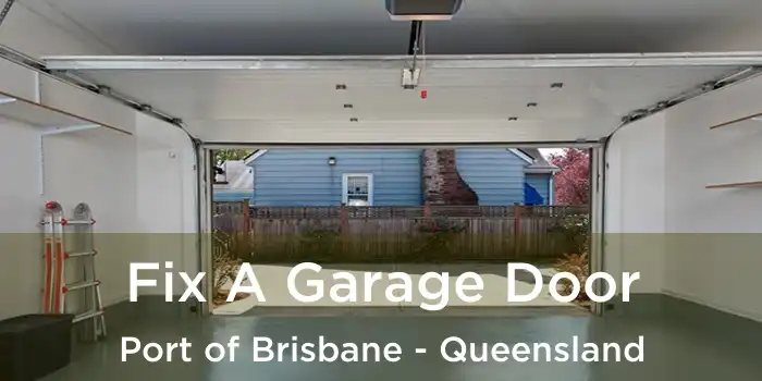 Fix A Garage Door Port of Brisbane - Queensland