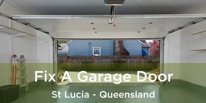Fix A Garage Door St Lucia - Queensland