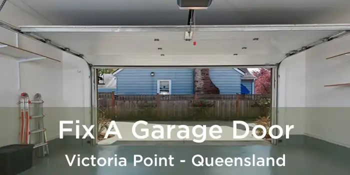 Fix A Garage Door Victoria Point - Queensland