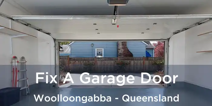 Fix A Garage Door Woolloongabba - Queensland