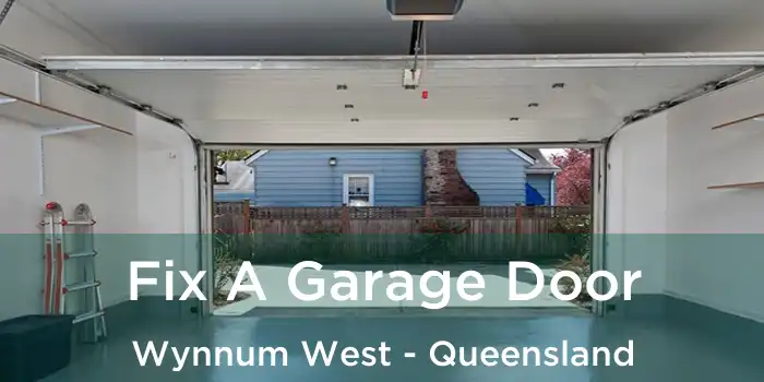Fix A Garage Door Wynnum West - Queensland