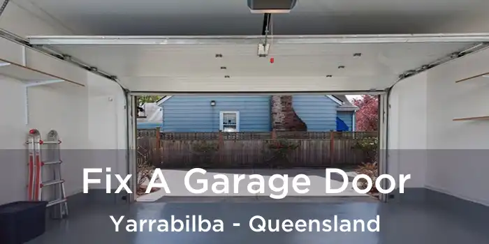 Fix A Garage Door Yarrabilba - Queensland