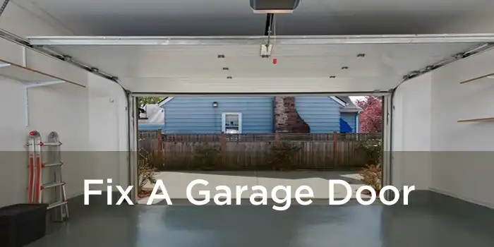 Fix A Garage Door 
