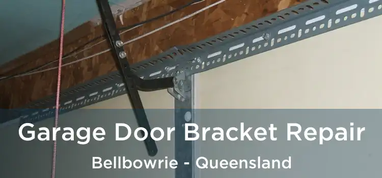 Garage Door Bracket Repair Bellbowrie - Queensland