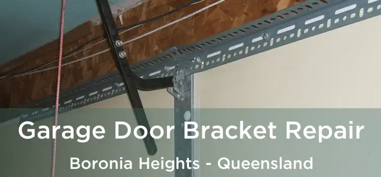 Garage Door Bracket Repair Boronia Heights - Queensland