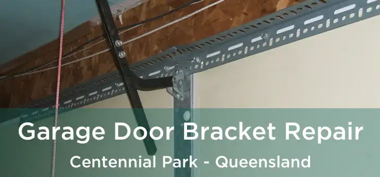 Garage Door Bracket Repair Centennial Park - Queensland