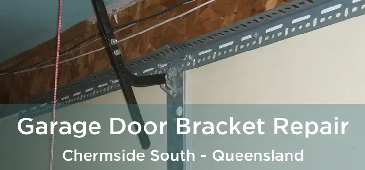 Garage Door Bracket Repair Chermside South - Queensland