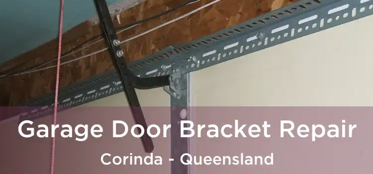 Garage Door Bracket Repair Corinda - Queensland