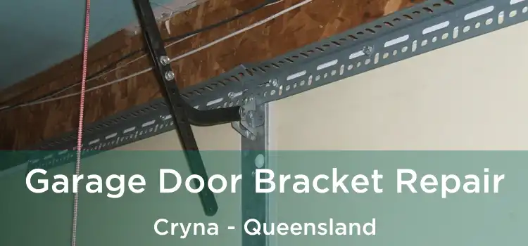 Garage Door Bracket Repair Cryna - Queensland
