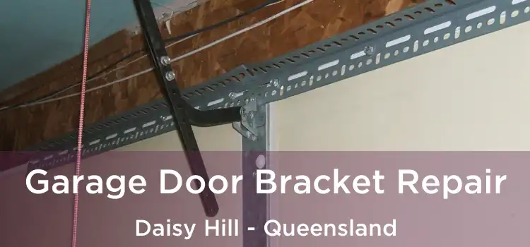 Garage Door Bracket Repair Daisy Hill - Queensland