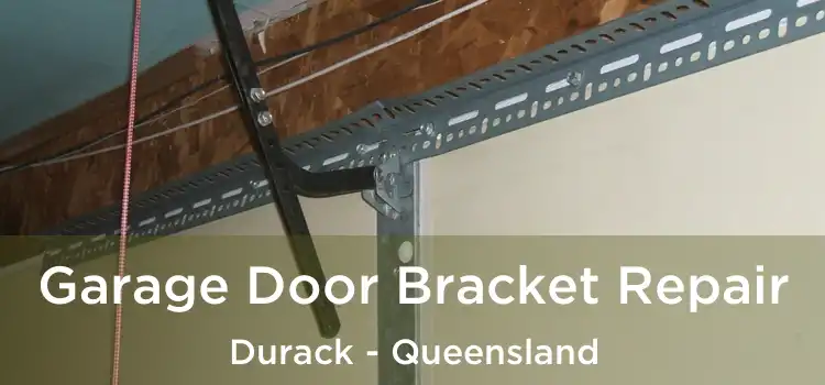 Garage Door Bracket Repair Durack - Queensland