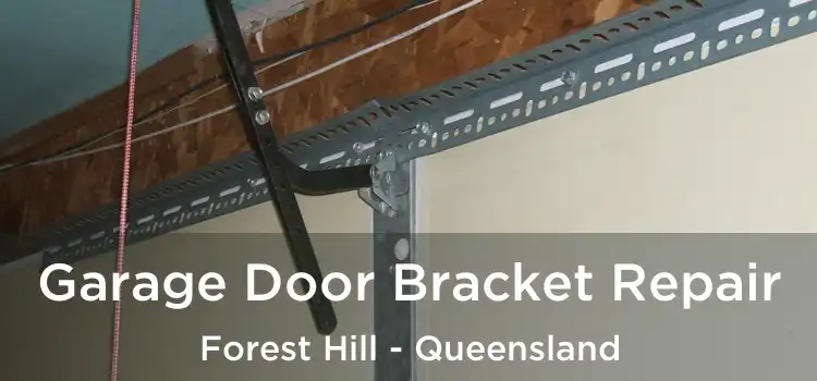 Garage Door Bracket Repair Forest Hill - Queensland