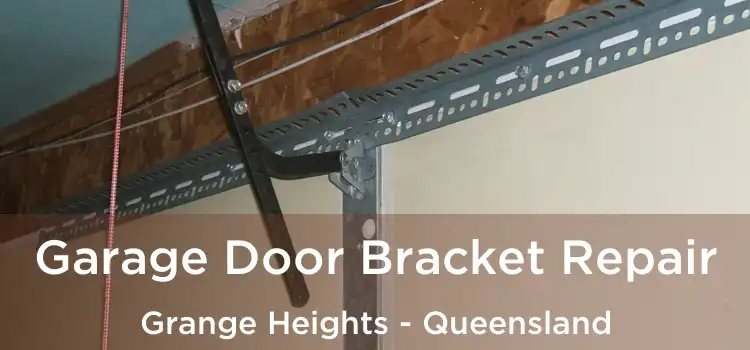 Garage Door Bracket Repair Grange Heights - Queensland