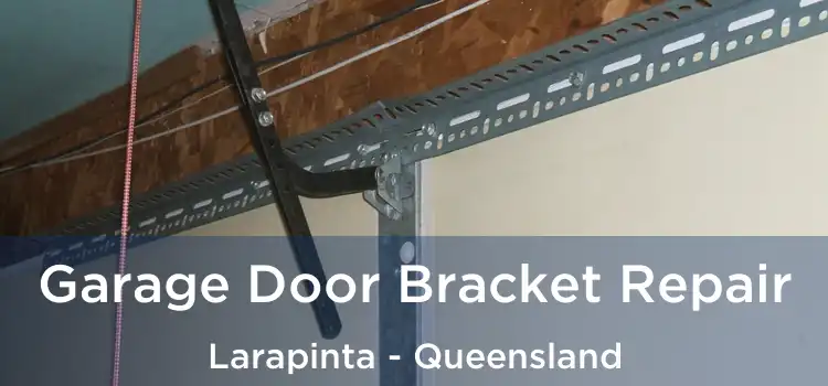 Garage Door Bracket Repair Larapinta - Queensland