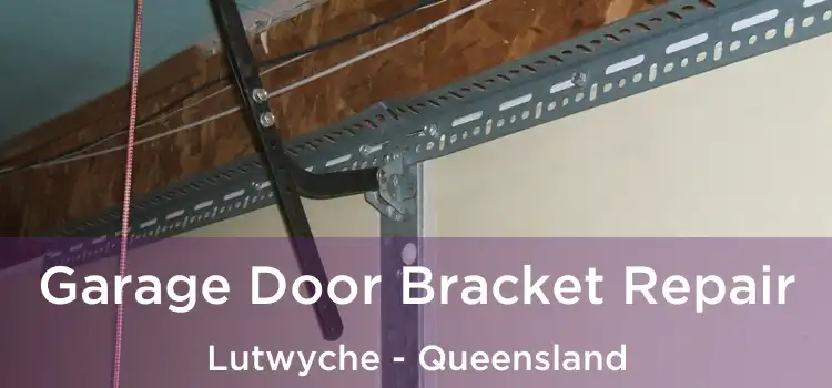 Garage Door Bracket Repair Lutwyche - Queensland