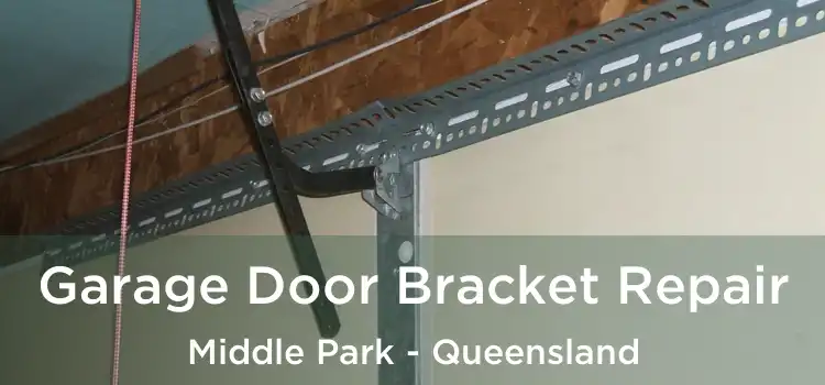 Garage Door Bracket Repair Middle Park - Queensland