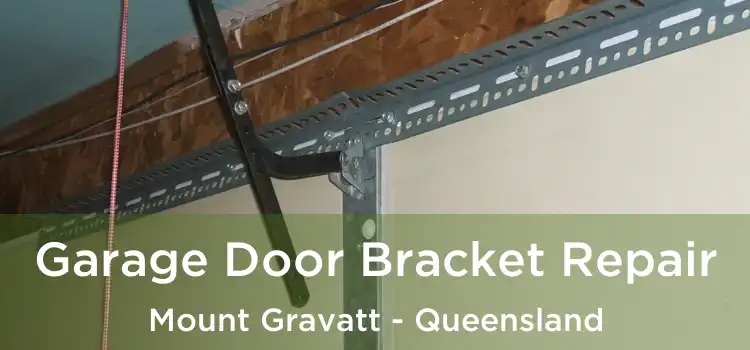 Garage Door Bracket Repair Mount Gravatt - Queensland
