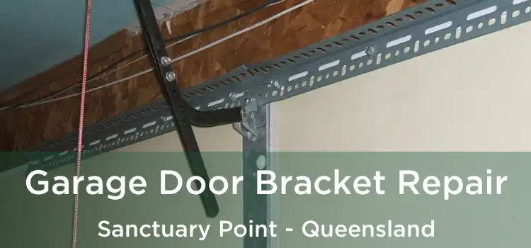 Garage Door Bracket Repair Sanctuary Point - Queensland