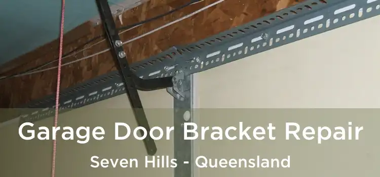 Garage Door Bracket Repair Seven Hills - Queensland