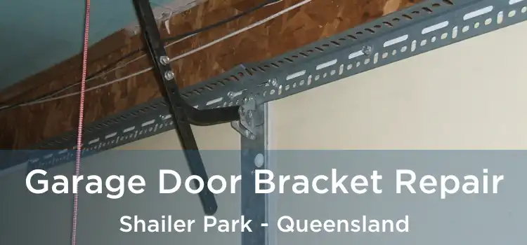 Garage Door Bracket Repair Shailer Park - Queensland