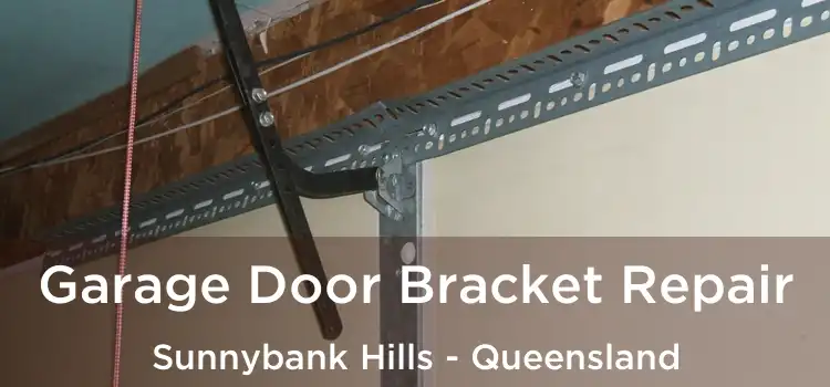 Garage Door Bracket Repair Sunnybank Hills - Queensland
