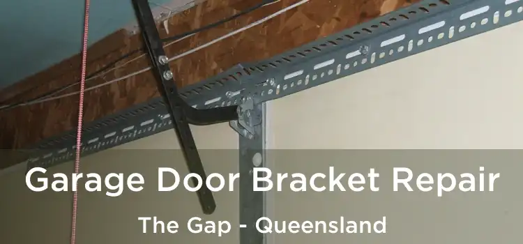Garage Door Bracket Repair The Gap - Queensland