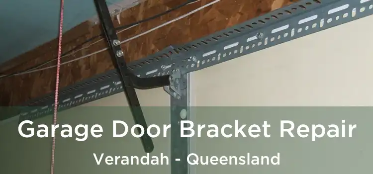 Garage Door Bracket Repair Verandah - Queensland