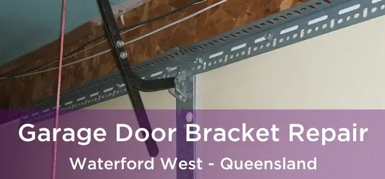 Garage Door Bracket Repair Waterford West - Queensland