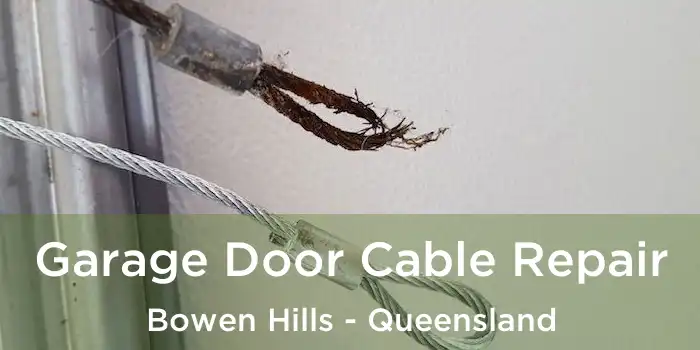Garage Door Cable Repair Bowen Hills - Queensland