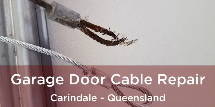 Garage Door Cable Repair Carindale - Queensland