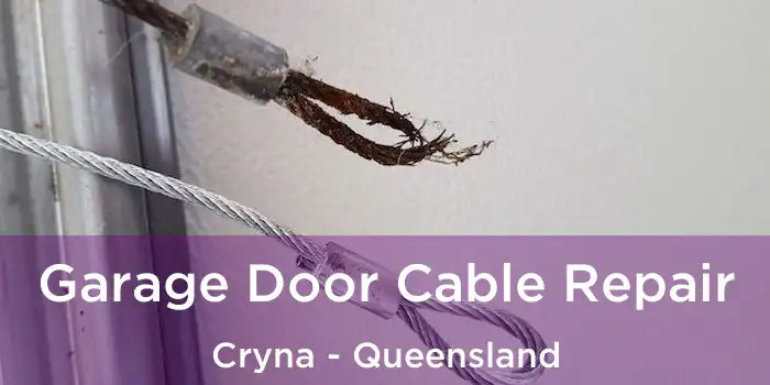 Garage Door Cable Repair Cryna - Queensland