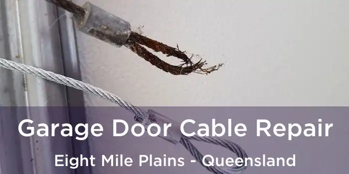 Garage Door Cable Repair Eight Mile Plains - Queensland