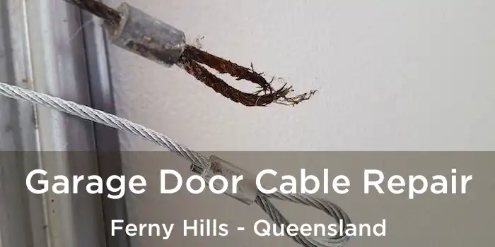 Garage Door Cable Repair Ferny Hills - Queensland