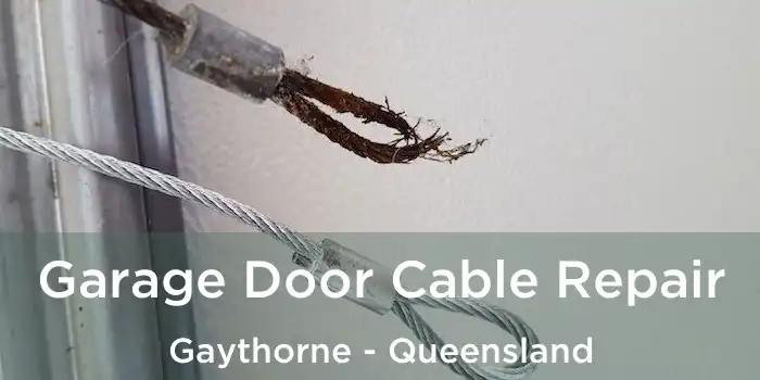 Garage Door Cable Repair Gaythorne - Queensland