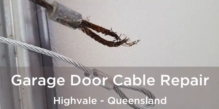 Garage Door Cable Repair Highvale - Queensland