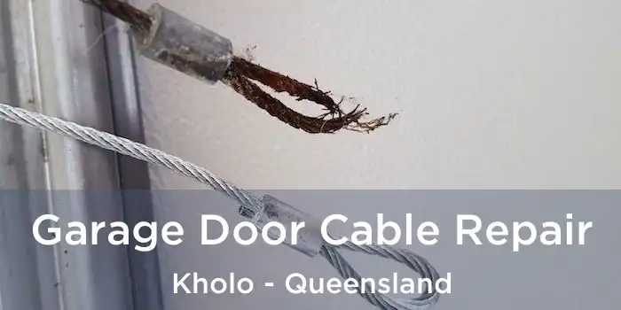 Garage Door Cable Repair Kholo - Queensland