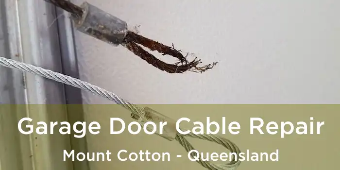 Garage Door Cable Repair Mount Cotton - Queensland