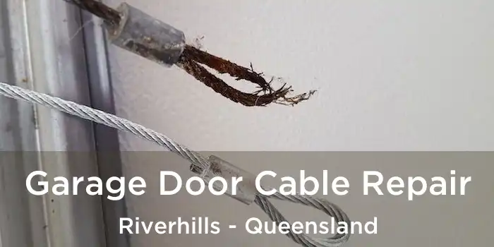 Garage Door Cable Repair Riverhills - Queensland